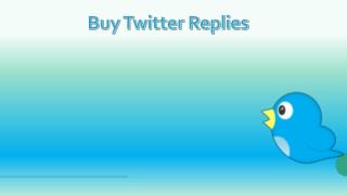 Buy Twitter Replies â€“ Increase your Network