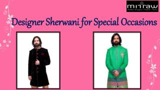 Designer Sherwani for Special Occasions