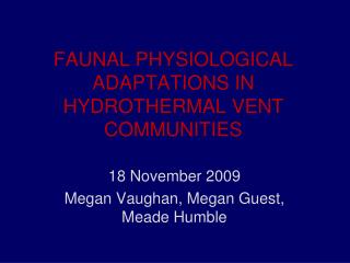 FAUNAL PHYSIOLOGICAL ADAPTATIONS IN HYDROTHERMAL VENT COMMUNITIES