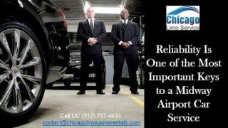 Reliability is one of the most important keys to a midway airport car service
