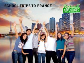 School Trips to France Book Online