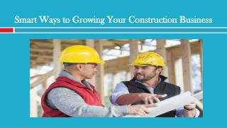 Smart Ways to Growing Your Construction Business