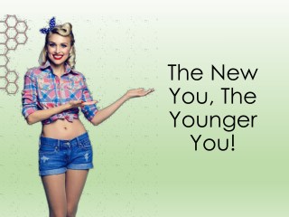 The New You, The Younger You!