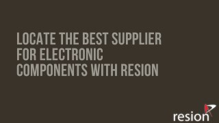 How To Find Out The Best Supplier For Electronic Components?