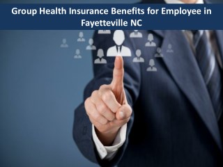 Group Health Insurance Benefits for Employee in Fayetteville NC