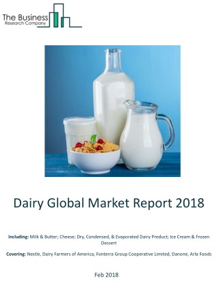 Dairy Global Market Report 2018