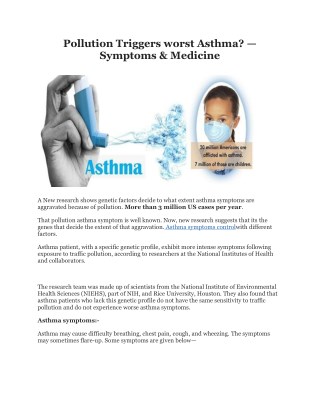 Pollution triggers worst asthma?- Symptoms & Medicine