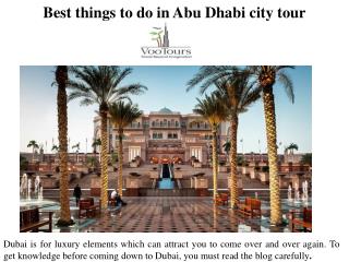 Best things to do in Abu Dhabi city tour