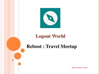 Reboot : Travel Meetup Logout World