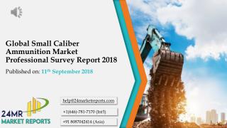 Global Small Caliber Ammunition Market Professional Survey Report 2018