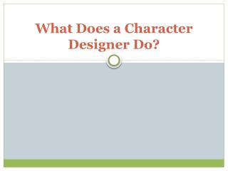 What does a Character Designer do?