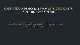 SOUTH TEXAS DEMOCRATS & AUSTIN DEMOCRATS