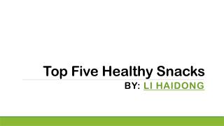 Top Healthy Snacks by Li Haidong Singapore