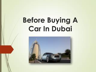 Before Buying a Car In Dubai