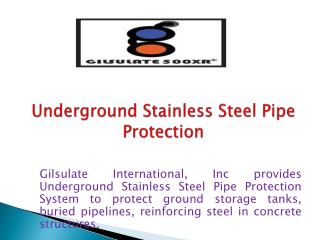 Underground Stainless Steel Pipe Protection