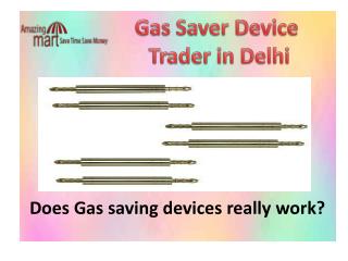 Does Gas saving devices really work? | Amazingmart - 91 9015735108