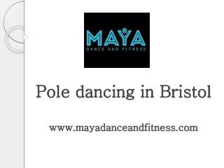 Is Dance your Passion ? Learn Fitness tricks and Pole Dancing in Bristol