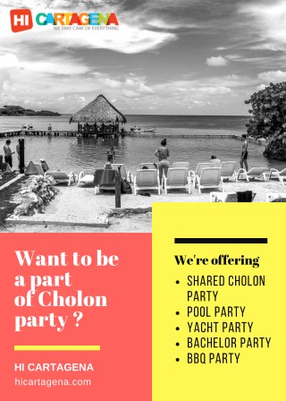 Best of Cartagena Cholon Party and Bachelor Party Tours