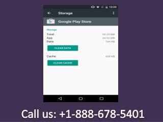 Call 1-888-678-5401 How to clear cache on google play store