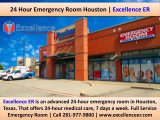 24 Hour Emergency Room Houston | Excellence ER