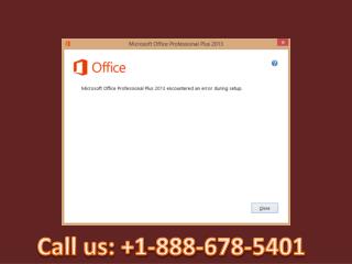 Call 1-888-678-5401 Fix Microsoft office error during setup