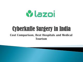 Cyberknife Surgery in India