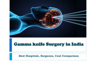 Gamma Knife Surgery in India