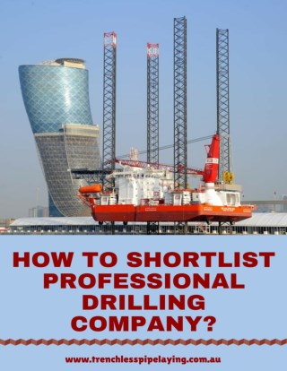 Basic Guidance To Shortlist Professional Drilling Company.