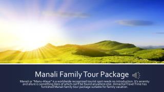 Manali Family Tour Package | Himachal Travel Time