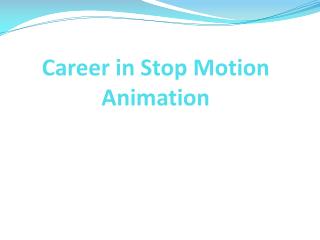 Career in Stop Motion Animation