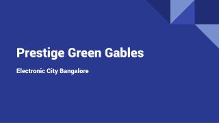Prestige Green Gables Bangalore - Skyline Apartment at Electronic City