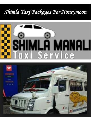 Shimla Taxi Packages For Honeymoon