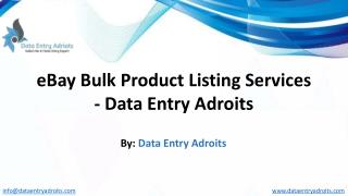 eBay Bulk Product Listing Services, eBay Bulk Listing Services, eBay Listing Services