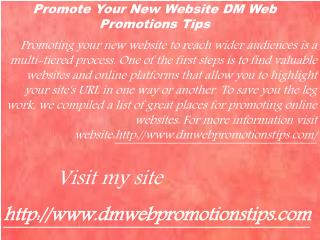 Promote Your New Website | DM Web Promotions Tips