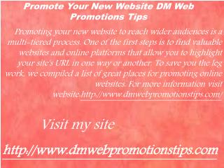 Promote Your New Website | DM Web Promotions Tips