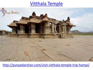 Visit darshan Vitthala Temple for your peace and happiness