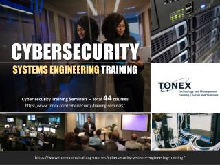 Cybersecurity Systems Engineering Training : Tonex Training