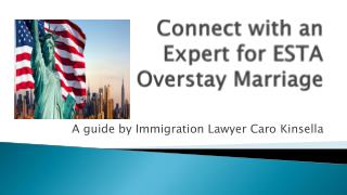 Guide an Appointment for ESTA overstay marriage