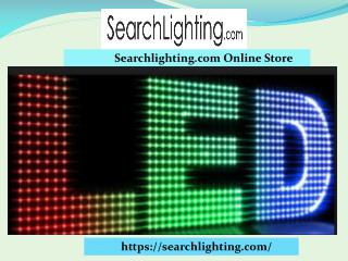 Best LED Lighting, Bulbs for Home Online at SearchLighting.Com