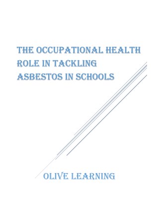 The Occupational Health Role in Tackling Asbestos In Schools