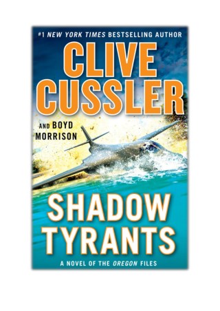 [PDF] Free Download Shadow Tyrants By Clive Cussler & Boyd Morrison