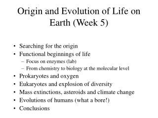 Origin and Evolution of Life on Earth (Week 5)