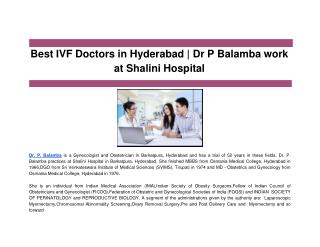 Best IVF Doctors in Hyderabad _ Dr P Balamba work at Shalini Hospital