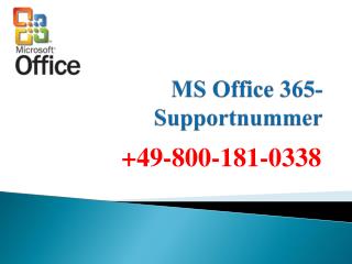 Warum haben wir UnterstÃ¼tzungsteam unter der UnterstÃ¼tzungsnummer von MS Office-365, 0800-181-0338 untergebracht?