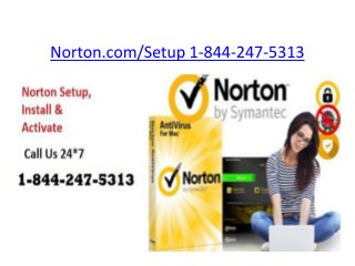 Norton.com/Setup | 1-844-247-5313 | Install Norton Antivirus