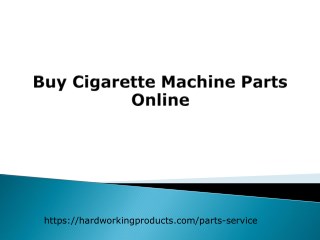 Buy Cigarette Machine Parts Online