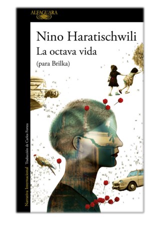 [PDF] Free Download La octava vida By Nino Haratischwili