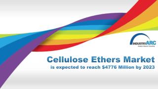 Cellulose Ethers Market is expected to reach $4776 Million by 2023