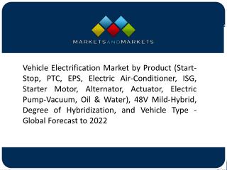 The market for ICE and micro-hybrid vehicles is estimated to witness the largest share in the vehicle electrification ma