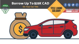 Easy Online Car Title Loans Calgary